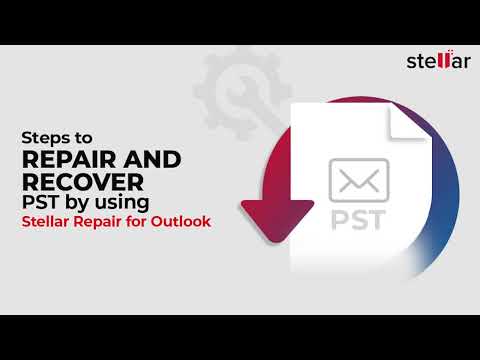 Repair Corrupt PST Files with Stellar Repair for Outlook!