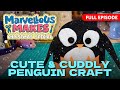 😍 CUDDLY PENGUIN BUDDY 🐧 *FULL EPISODE* | Marvellous Makes Christmas Special | Da Vinci