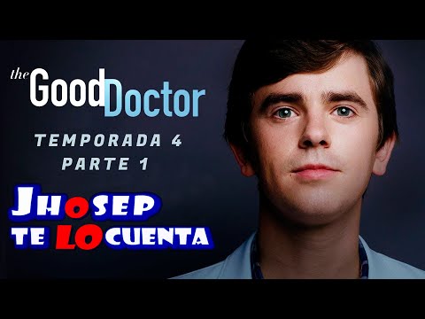 The Good Doctor: Temporada 4, Parte 1 (RESUMEN EN 11 MINUTOS)