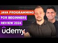 Java programming for complete beginners review  2024 udemy