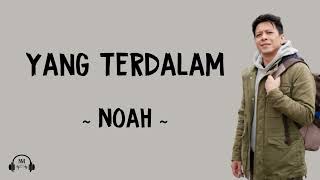 lirik Lagu : YANG TERDALAM - Noah