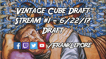 Vintage Cube Draft Stream #1 - Draft