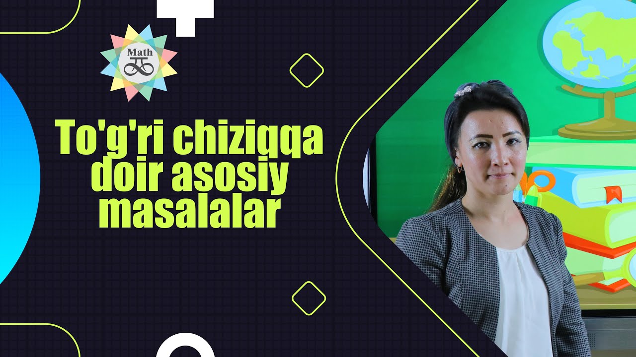 To'g'ri chiziqqa doir asosiy  masalalar (1-dars)