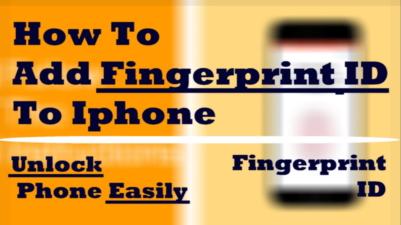 How to Add Fingerprint Id IPhone Fingerprint Id Quick and Easy