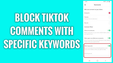 How To Block TikTok Comments With Specific Keywords