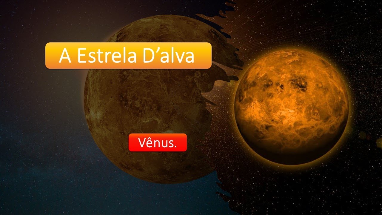 A estrela D'alva, Vênus. YouTube A estrela D'alva, Vênus. YouTube