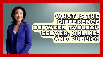 What Is The Difference Between Tableau Server, Online, And Public? - Sports Jobs