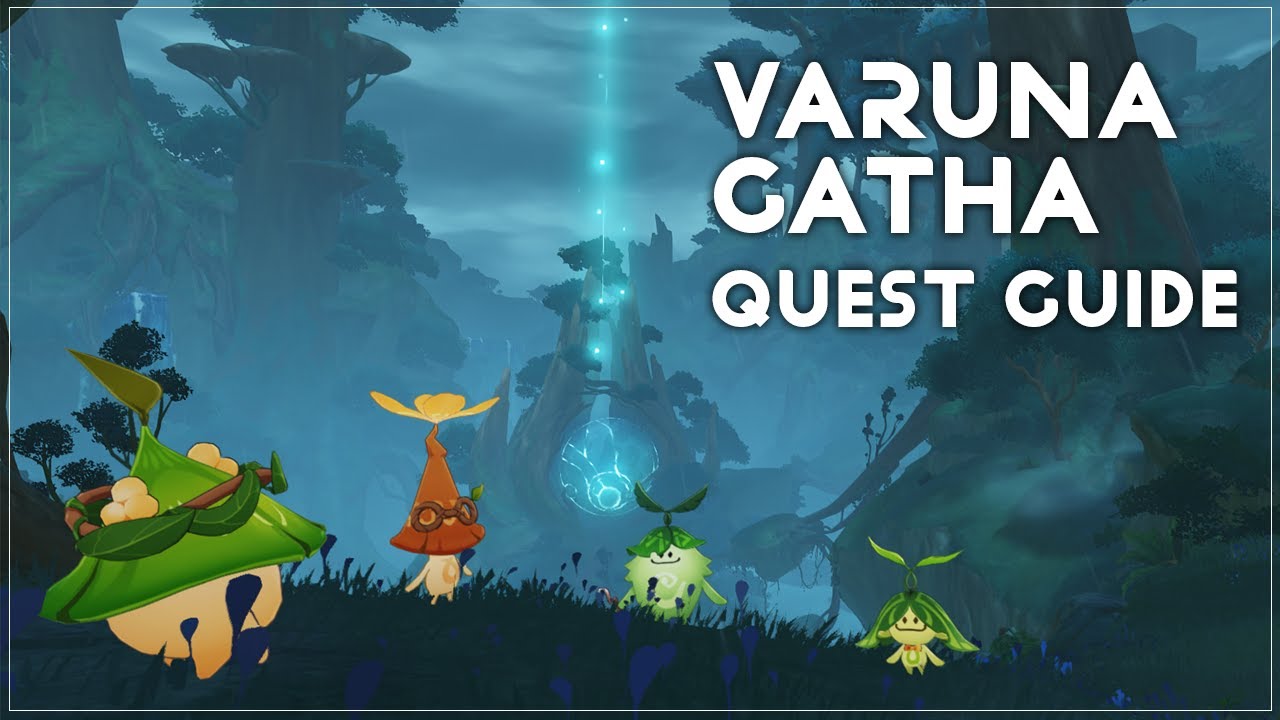 Varuna Gatha Full Quest Guide. (5/5)