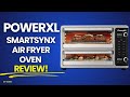 PowerXL SmartSynx Air Fryer Oven Review | Capacity, Features &amp; Real Use