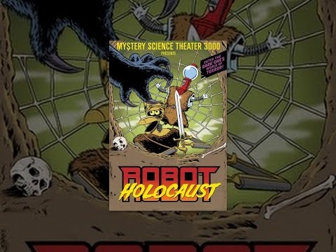 Mystery Science Theater 3000: Robot Holocaust