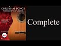 Capture de la vidéo Christmas Songs For Solo Classical Guitar - Complete!