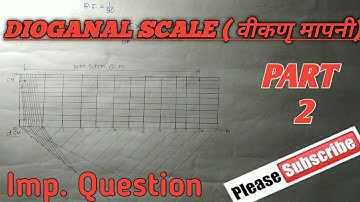 Diagonal Scale  ( वीकणृ मापनी)  Lecture - 2 ( Polytechnic)  👍👍👍👍