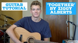 HOW TO PLAY 'TOGETHER' BY ZIGGY ALBERTS