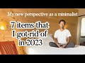 My new perspective as a minimalist 7 items that i got rid of in 2023