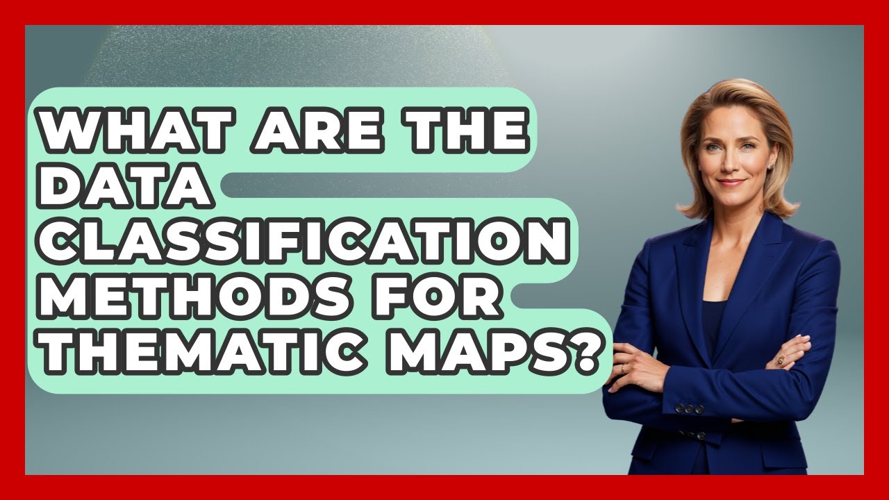 What Are The Data Classification Methods For Thematic Maps? - The Student Atlas