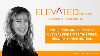 You've Explained Inset vs. Overlay Five Times This Week. Record It Once Instead.