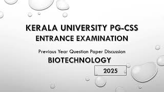 Kerala University PG-CSS Entrance Examination | Biotechnology | 2025 | PYQ with Answers 