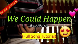 Video thumbnail of "We Could Happen - AJ Rafael (Full Song Tutorial)😍"