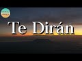 🎶 La Adictiva - Te Dirán || Calibre 50, Natanael Cano (Letra\Lyric) Mp3 Song