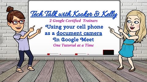 Using your cell phone as a document camera in Google Meet