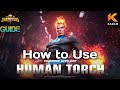 How to use Human Torch |Guide| -Marvel Contest of Champions