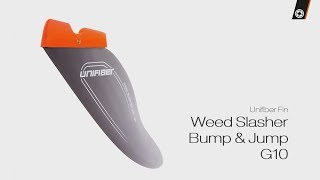 Unifiber Bump & Jump Weed Slasher G10 Finne US Box 