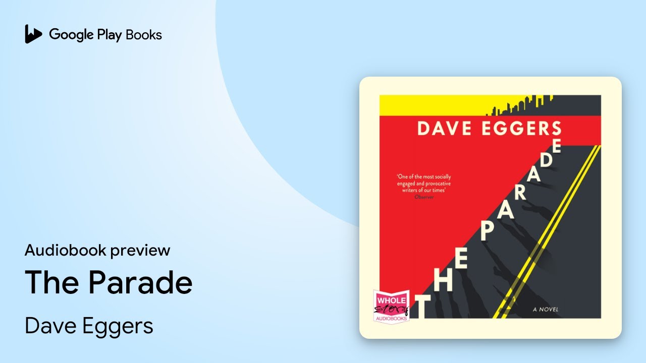 The Parade by Dave Eggers · Audiobook preview YouTube