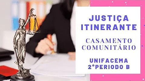 Como casar na Justiça Itinerante em Campo Grande MS?