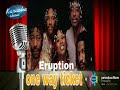 One way ticket - Eruption band ( karaoke )