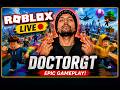 🔥 ROBLOX LIVE 🔴 | Epic Gameplay & Funny Moments! | DoctorGT #roblox