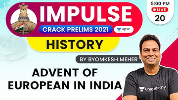 Impulse | UPSC CSE/IAS Prelims 2021 | History by Byomkesh Meher | Advent of European in India