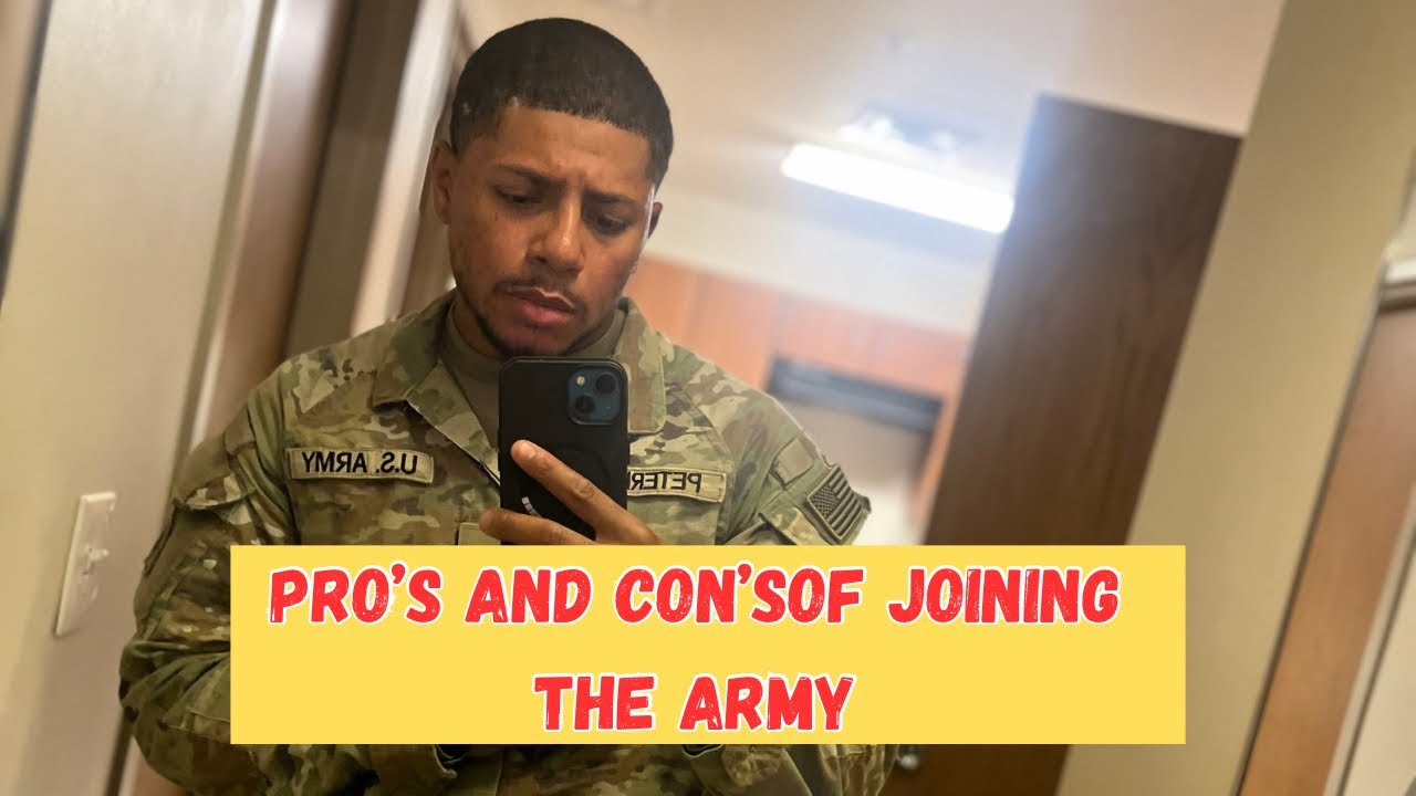 Pros and Cons of Joining the Army - YouTube