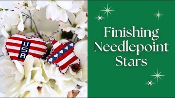 How to Finish Star Needlepoint Ornaments