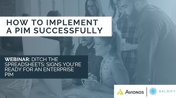 How To Implement a PIM Successfully | Salsify Webinar