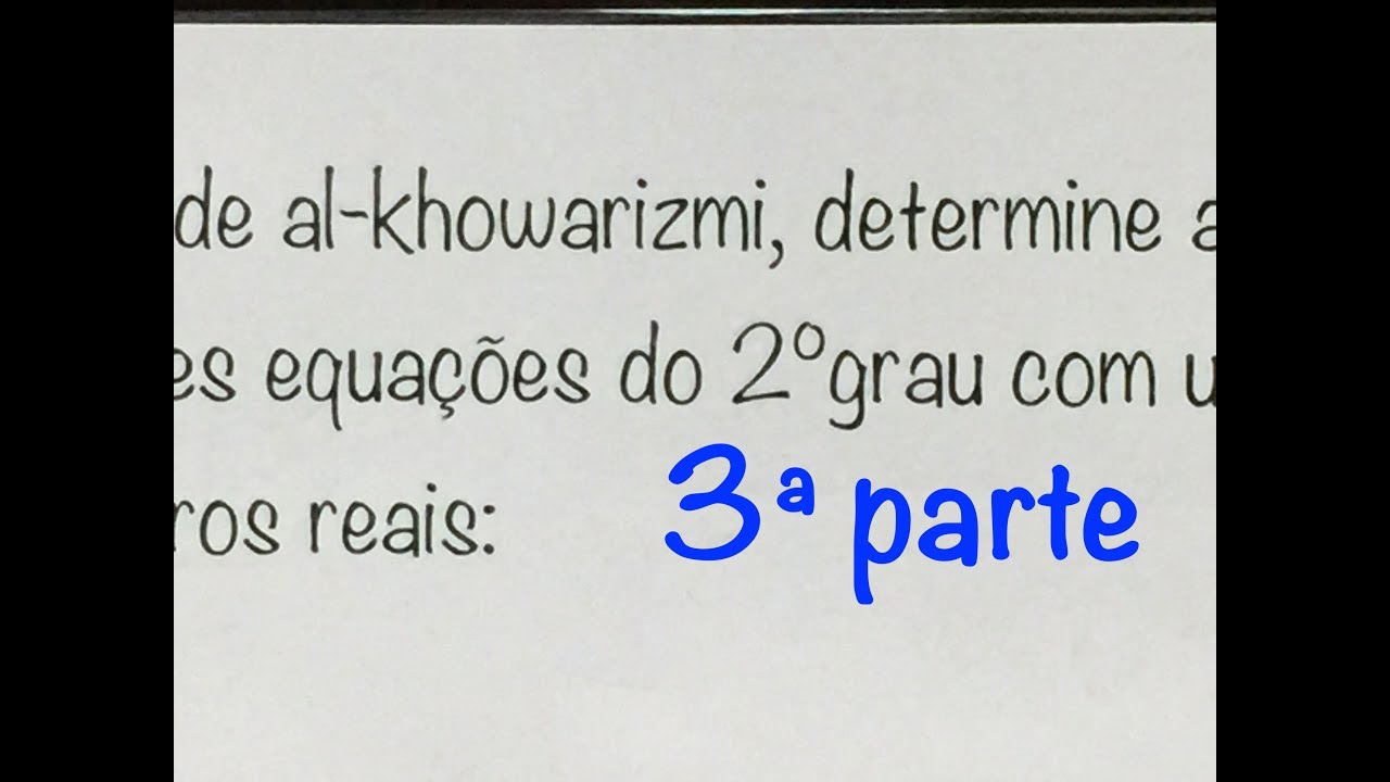 MatBásica - 9ºANO - Processo geométrico de al-khowarizmi - 3ª parte problemas de la piel