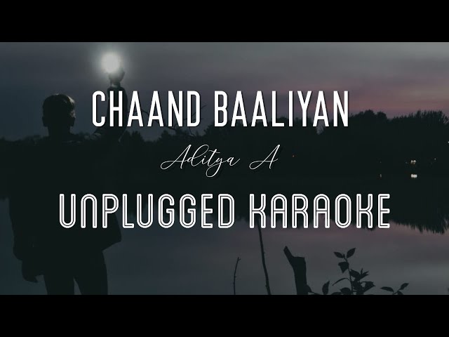 Chaand Baaliyan - Aditya A. | Trending Song 2022 | Karaoke with Lyrics | unplugged | Sebin Xavier class=