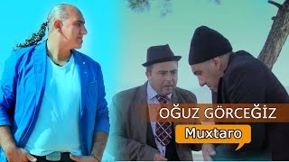 Oğuz Görceğiz Muxtaro