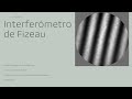 Interferómetro de Fizeau - Breve Resumen