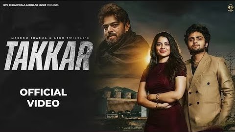 Takkar (Official Video) Masoom Sharma | Manish Gurjar, Fiza Choudhary | New Haryanvi Song 2025 