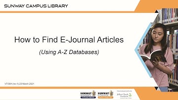 How to Find E-Journal Articles (Using A-Z Databases)