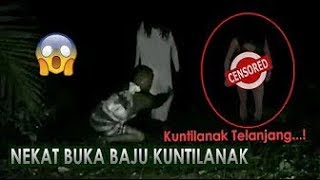 tarik baju kuntilanak sampai telanjang