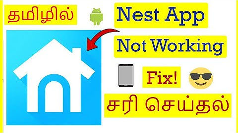 How to Fix Nest App Not Working Problem In Mobile Tamil | VividTech