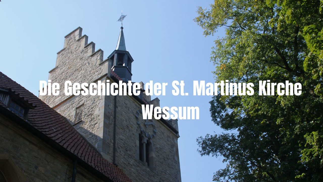 Die Geschichte der St. Martinus Kirche Wessum