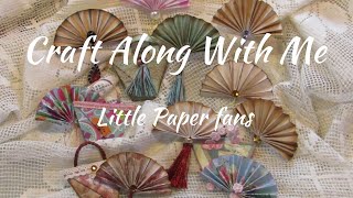 Craft Along With Me Little Paper Fans