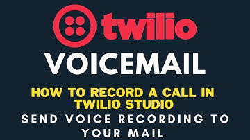 How to Record a call in Twilio studio and Send Voice recording to your mail || VoiceMAIL