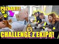 DZIEŃ CHALLENGY Z EKIPĄ!