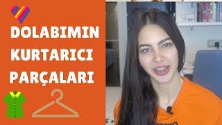 Gardrobumun Kurtarıcı Parçaları