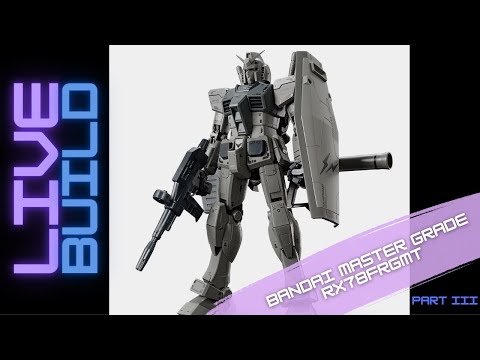 Live Build: Bandai Master Grade RX78FRGMT [Part III] - YouTube