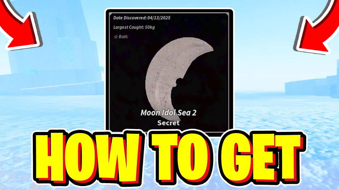 How To GET MOON IDOL SEA 2 In Fisch! Roblox - YouTube