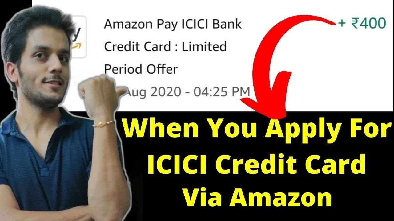 How to Apply For Amazon Pay ICICI Credit Card | Get INR750 Cashback In ...